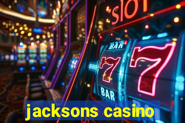 jacksons casino