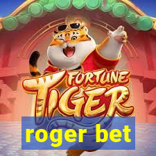 roger bet