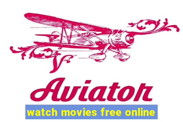 watch movies free online