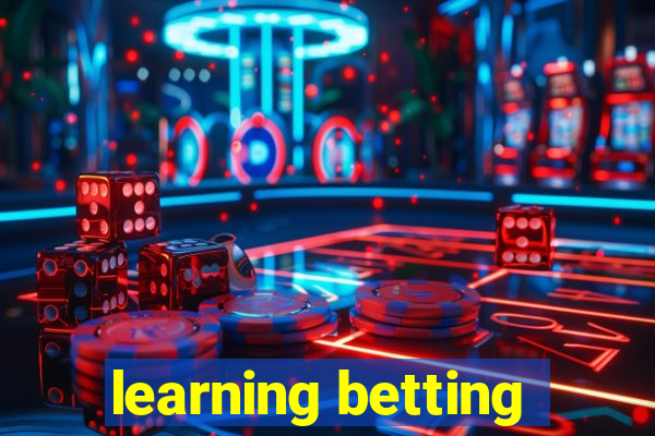 learning betting