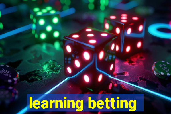 learning betting