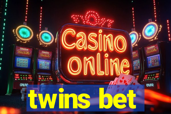 twins bet