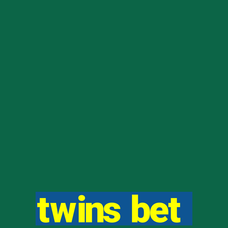 twins bet