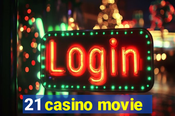 21 casino movie