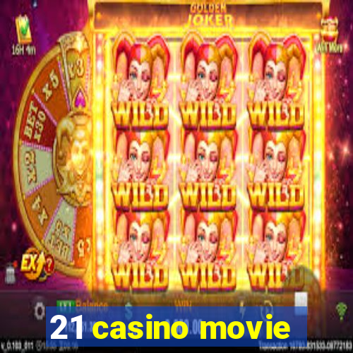 21 casino movie