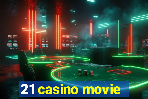 21 casino movie