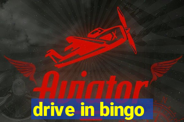 drive in bingo