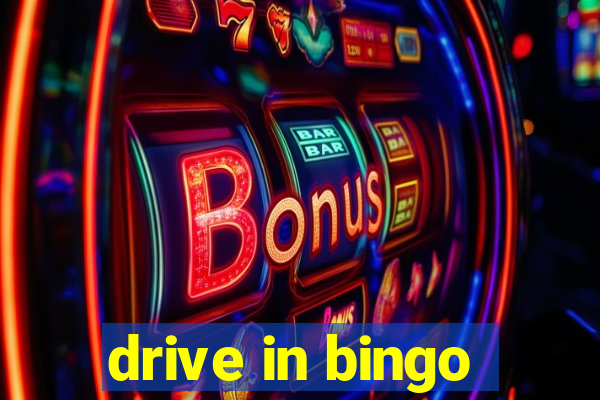 drive in bingo