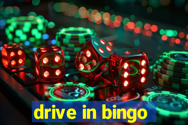 drive in bingo