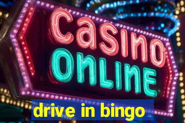 drive in bingo