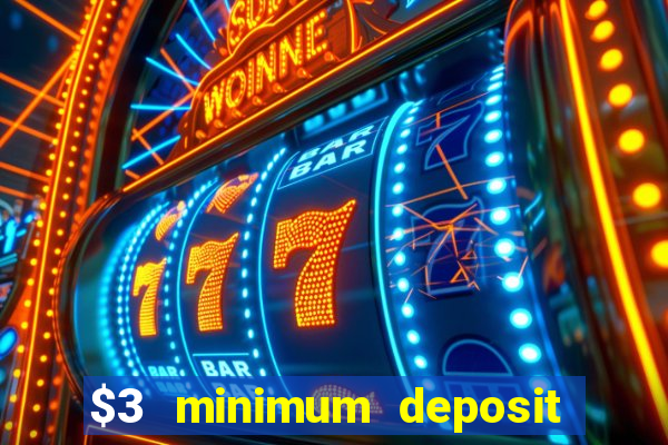 $3 minimum deposit casino australia 2020