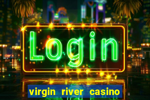 virgin river casino and hotel