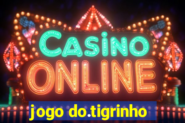 jogo do.tigrinho