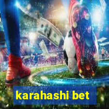 karahashi bet