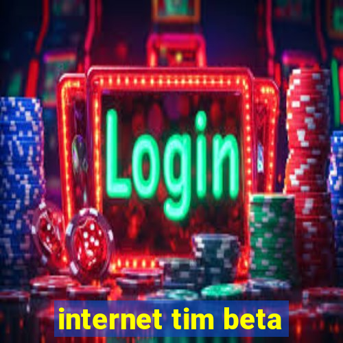 internet tim beta