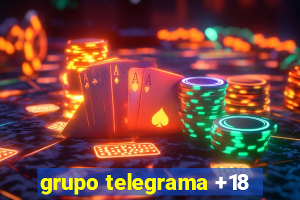 grupo telegrama +18