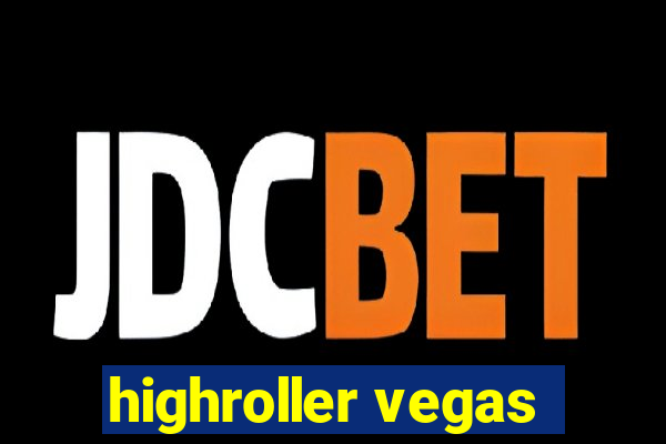 highroller vegas