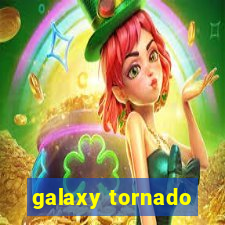 galaxy tornado