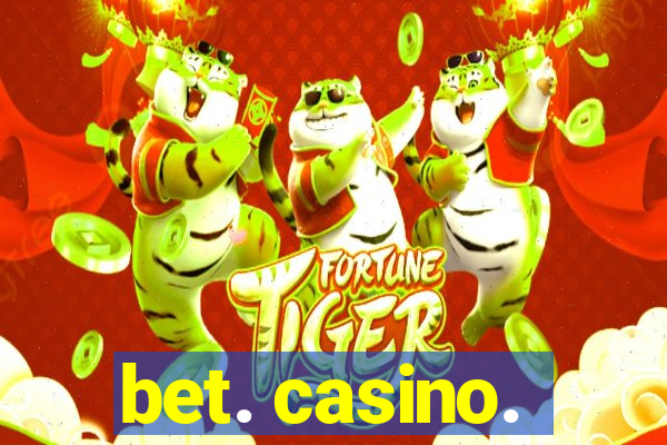 bet. casino.