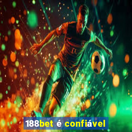 188bet é confiável