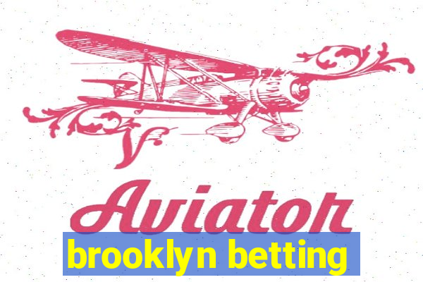 brooklyn betting