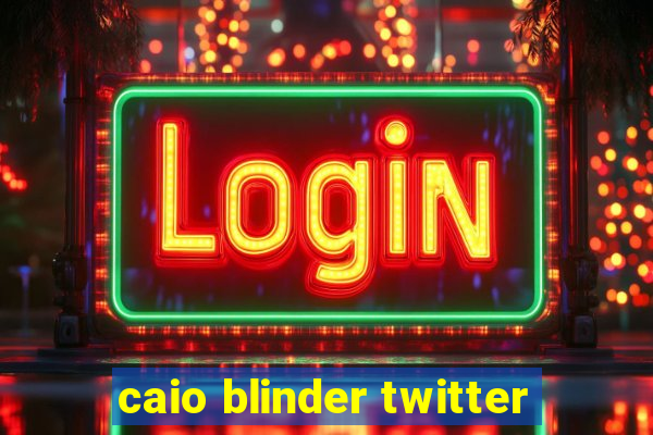 caio blinder twitter