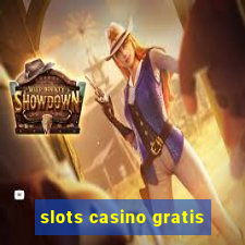 slots casino gratis