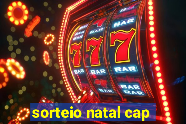 sorteio natal cap