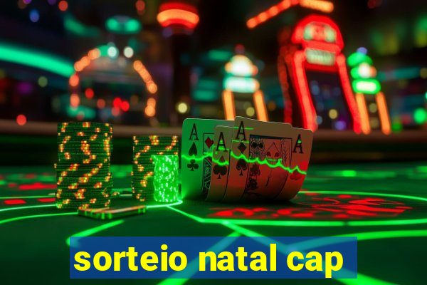 sorteio natal cap