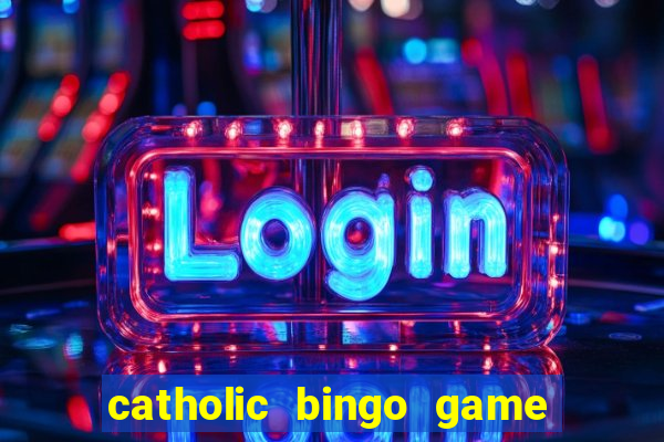 catholic bingo game printable free