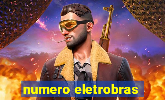 numero eletrobras