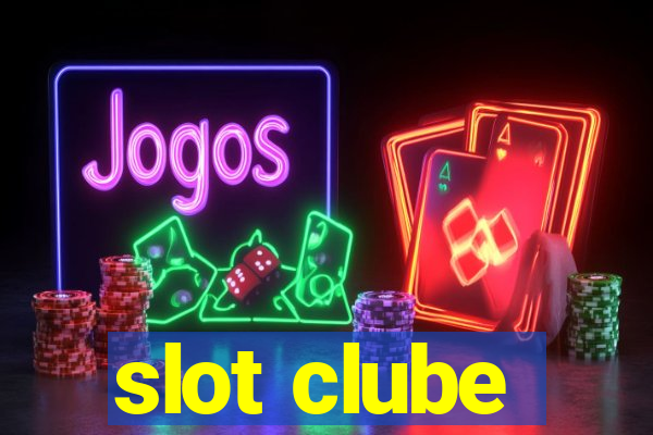 slot clube