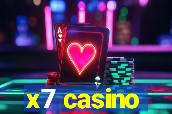 x7 casino