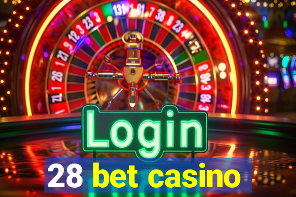 28 bet casino