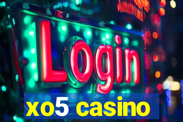 xo5 casino