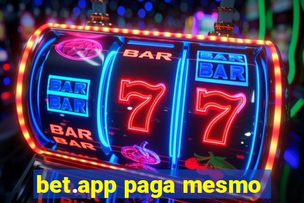 bet.app paga mesmo