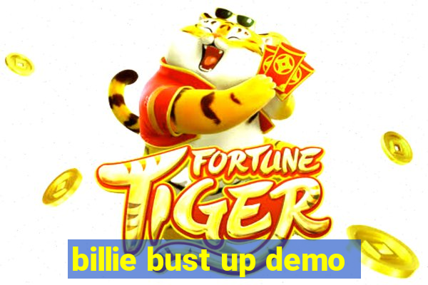 billie bust up demo