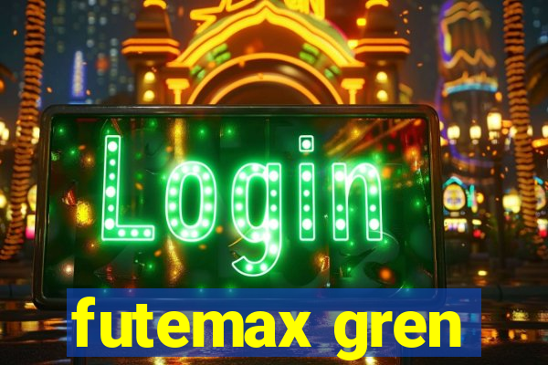 futemax gren