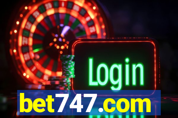 bet747.com