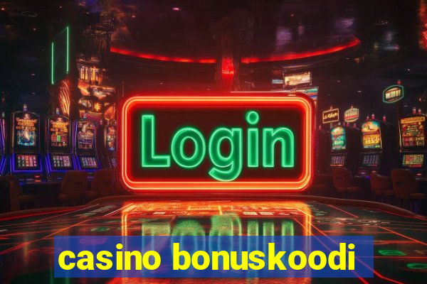 casino bonuskoodi