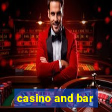 casino and bar