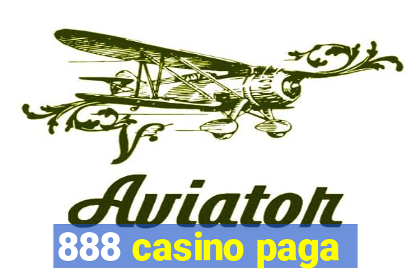 888 casino paga