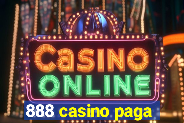 888 casino paga