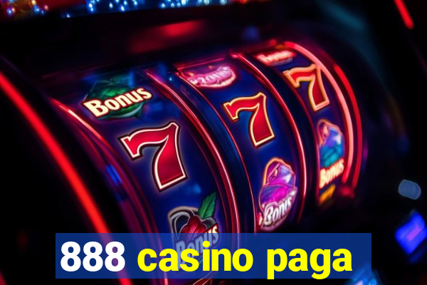 888 casino paga