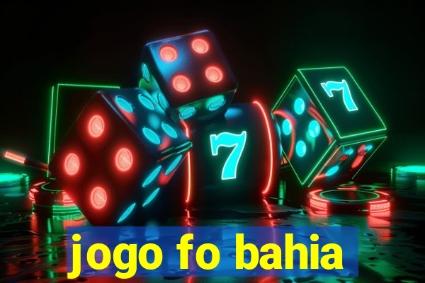 jogo fo bahia