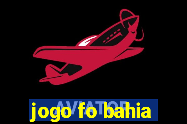 jogo fo bahia