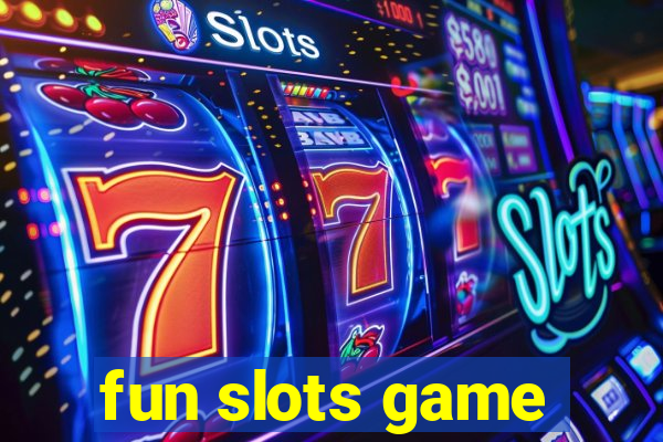 fun slots game