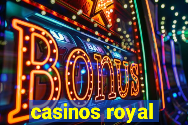 casinos royal