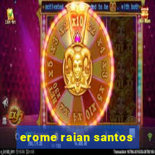 erome raian santos