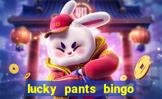 lucky pants bingo 20 free spins